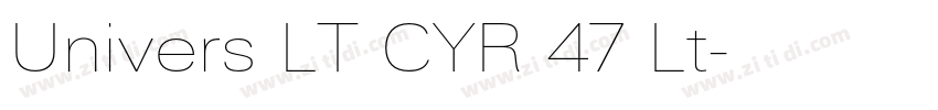 Univers LT CYR 47 Lt字体转换